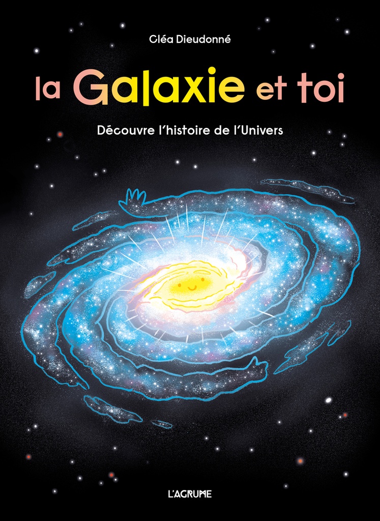 [9782487071155] La galaxie et toi