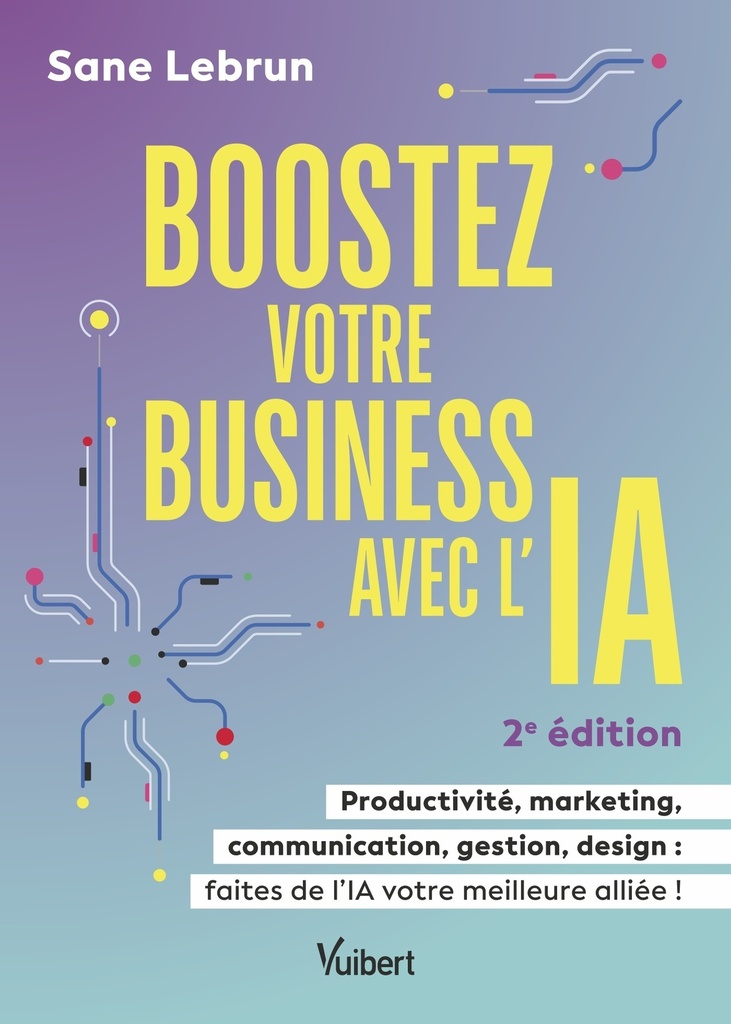 [9782311629903] Boostez votre business avec l’Intelligence Artificielle