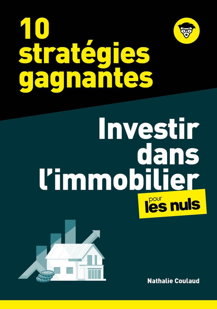 [9782412100547] 10 stratégies gagnantes - Investir dans l'Immobilier pour les Nuls