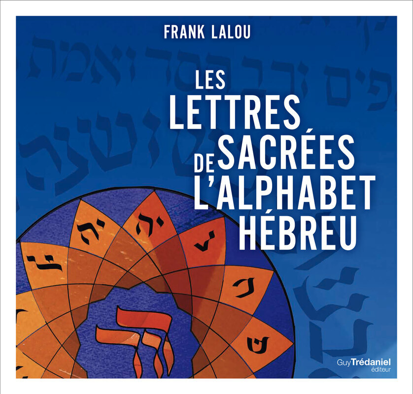 [9782813235183] Les lettres sacrées de l'alphabet hébreu