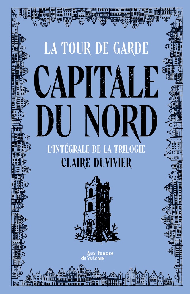 [9782373058604] Tour de garde Capitale du Nord - Intégrale