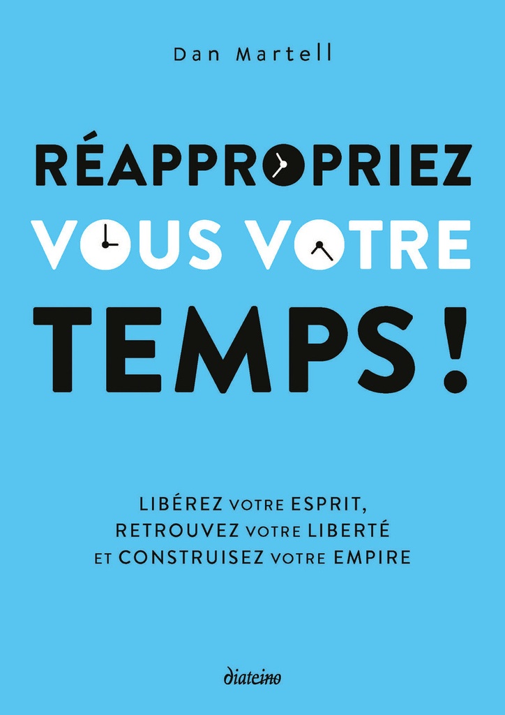 [9782354568337] Votre temps c'est de l'argent ! - Libérez votre esprit, gagnez du temps et construisez votre empire