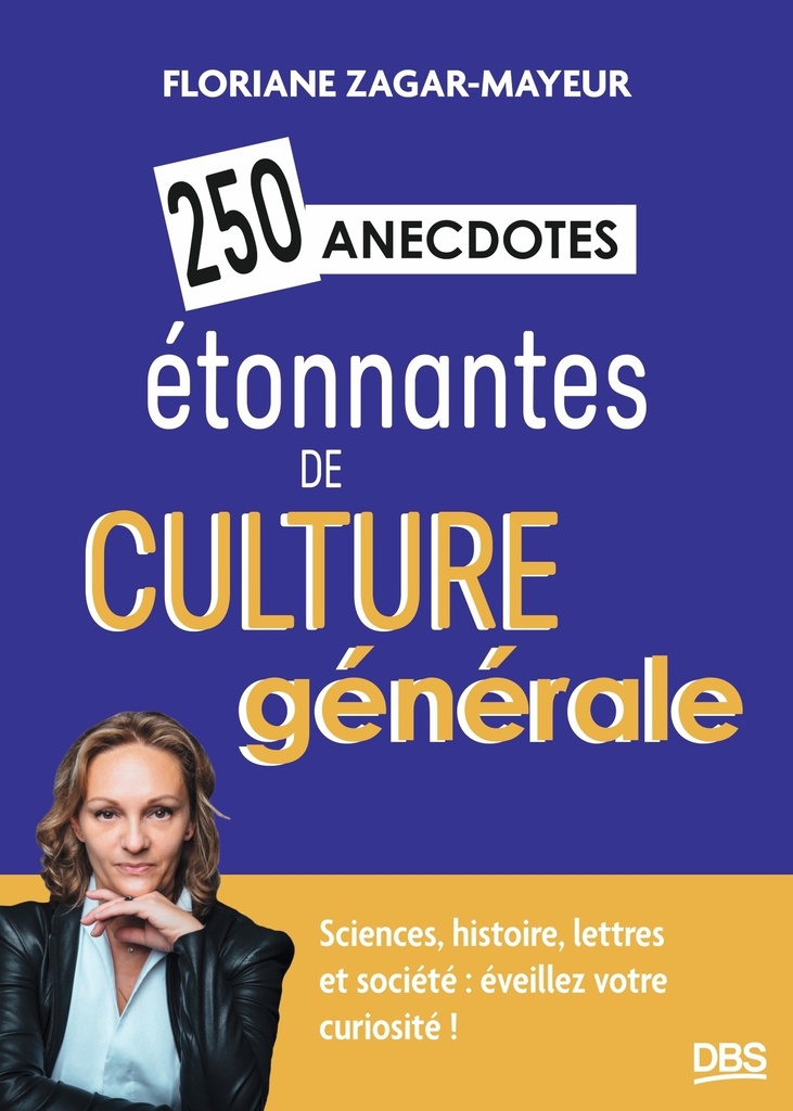 [9782807339460] 250 anecdotes étonnantes de culture générale