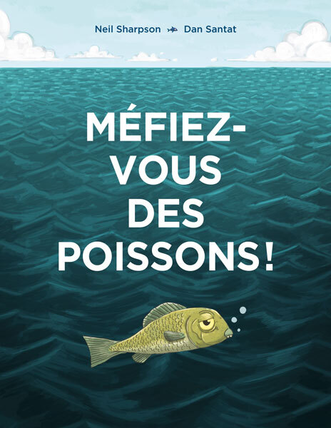 [9782211344838] Méfiez-vous des poissons !