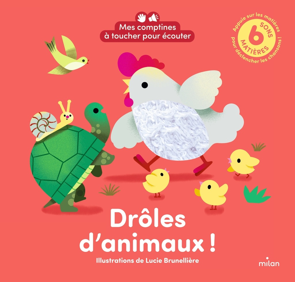 [9782408059705] Mes comptines à toucher pour écouter - Drôles d'animaux ! - LIVRE SONORE ET À TOUCHER - Dès 1 an