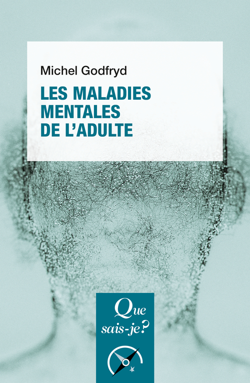 [9782715437067] Les Maladies mentales de l'adulte