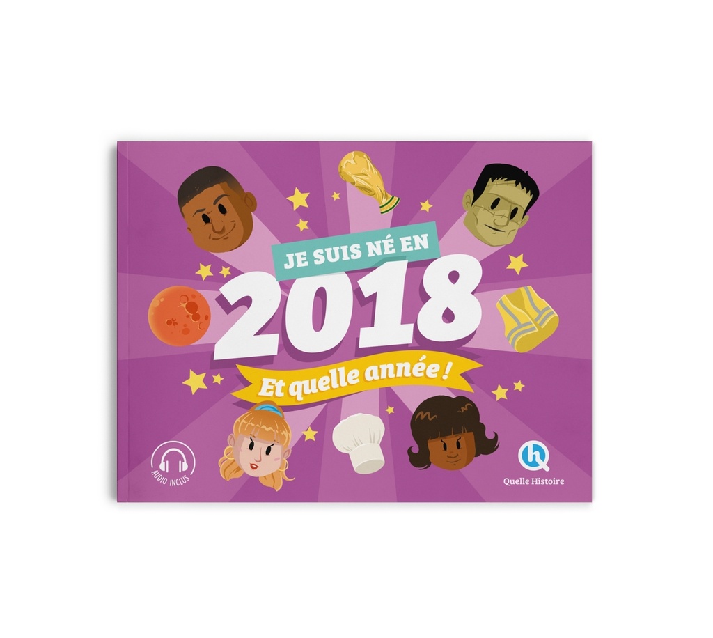 [9782386142215] Je suis né en 2018. Et quelle année !