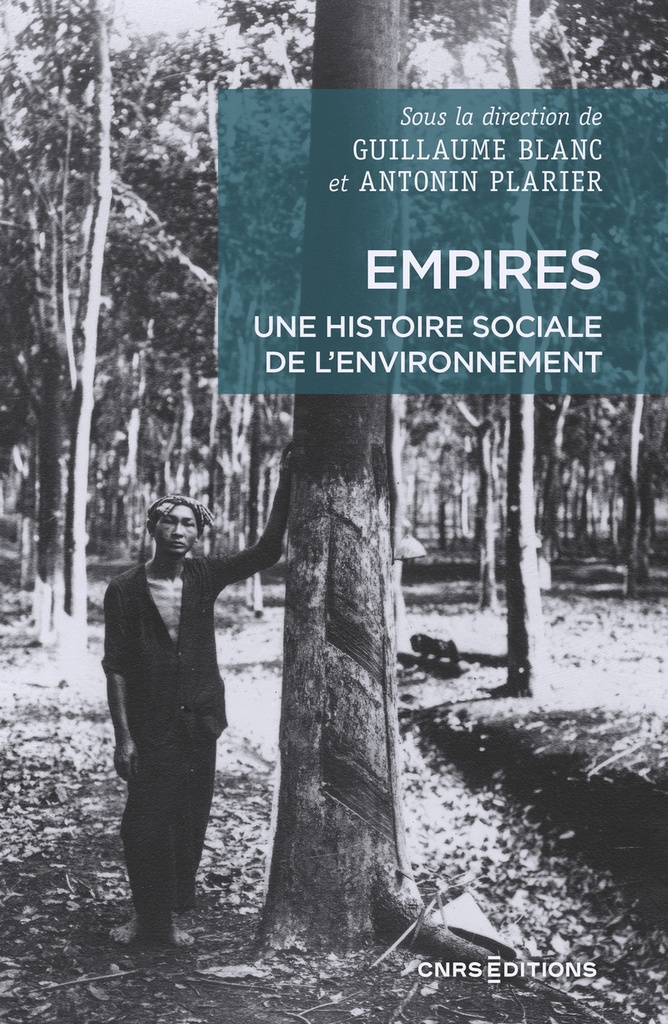 [9782271151889] Empires. Une histoire sociale de l'environnement