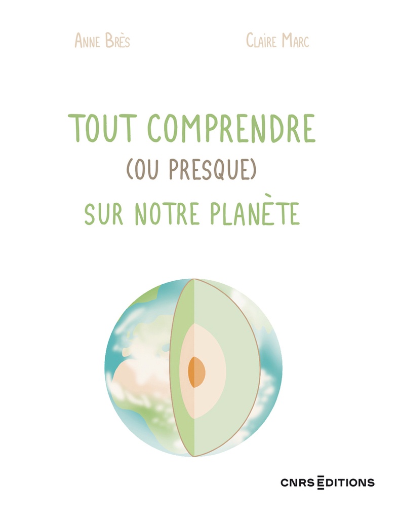 [9782271158178] Tout comprendre (ou presque) sur notre planète