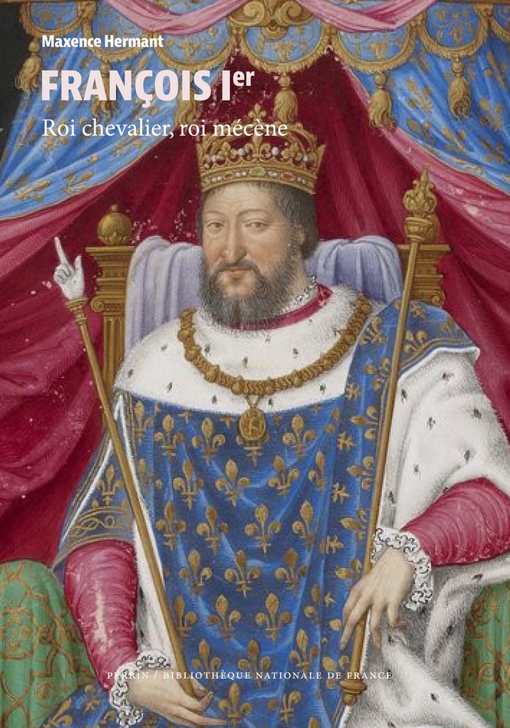 [9782262099534] François Ier - Roi chevalier, roi mécène