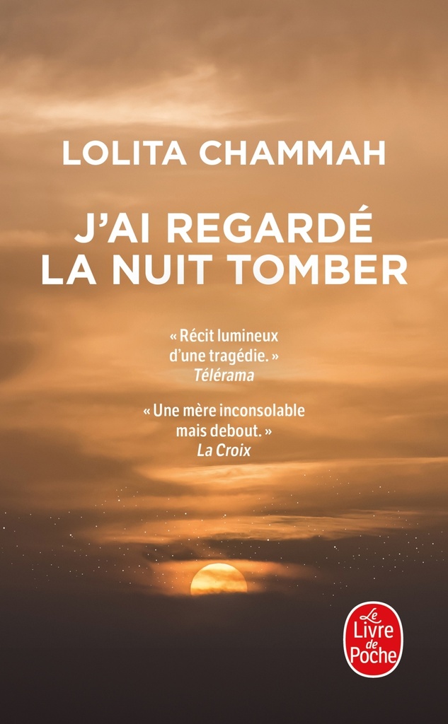 [9782253252610] J'ai regardé la nuit tomber