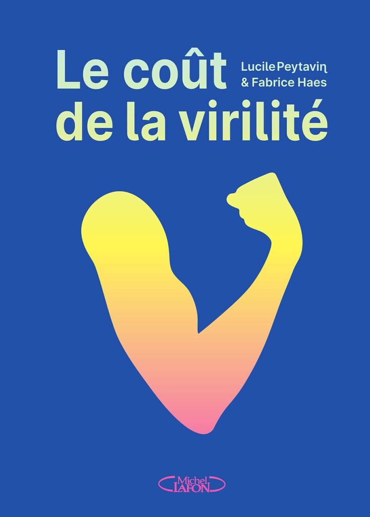 [9782749962481] Le coût de la virilité