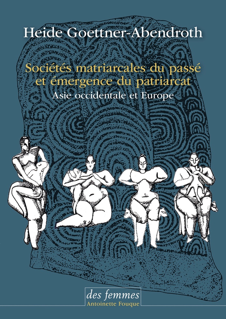 [9782721014313] Sociétés matriarcales du passé et émergence du patriarcat