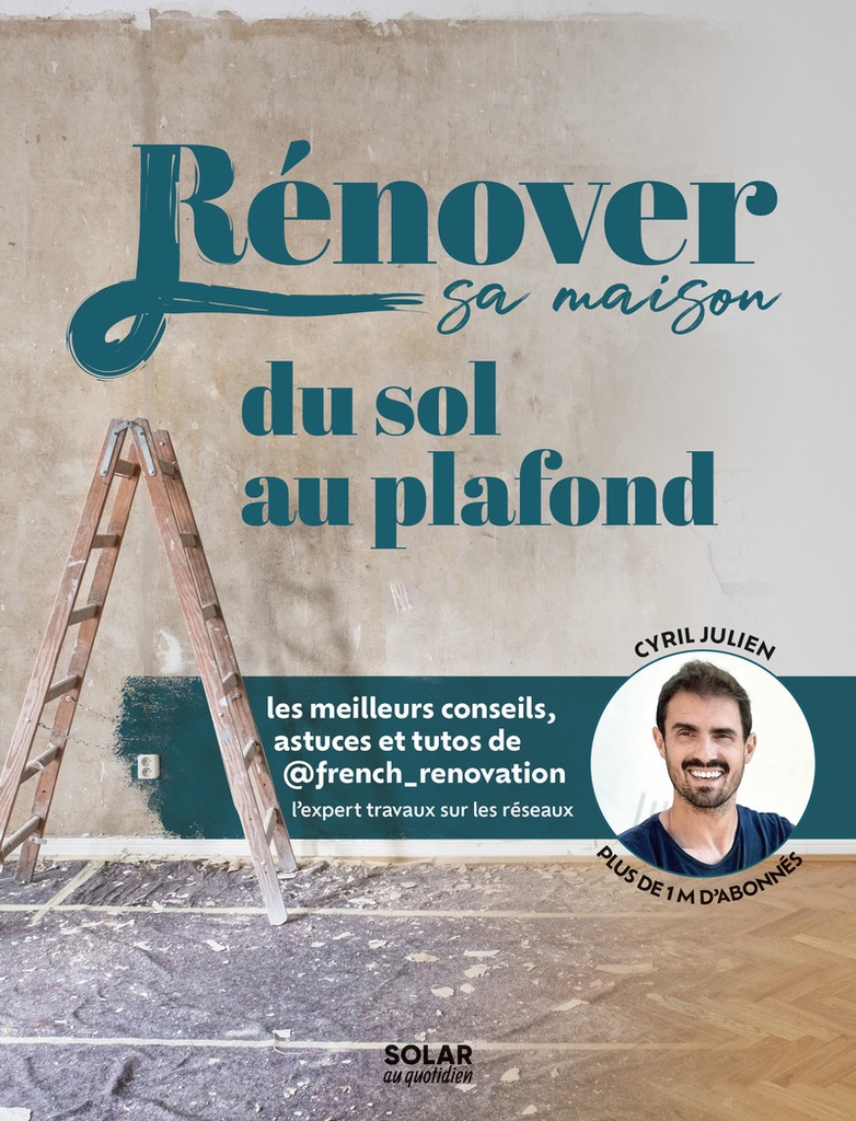 [9782263189890] Rénover sa maison du sol au plafond