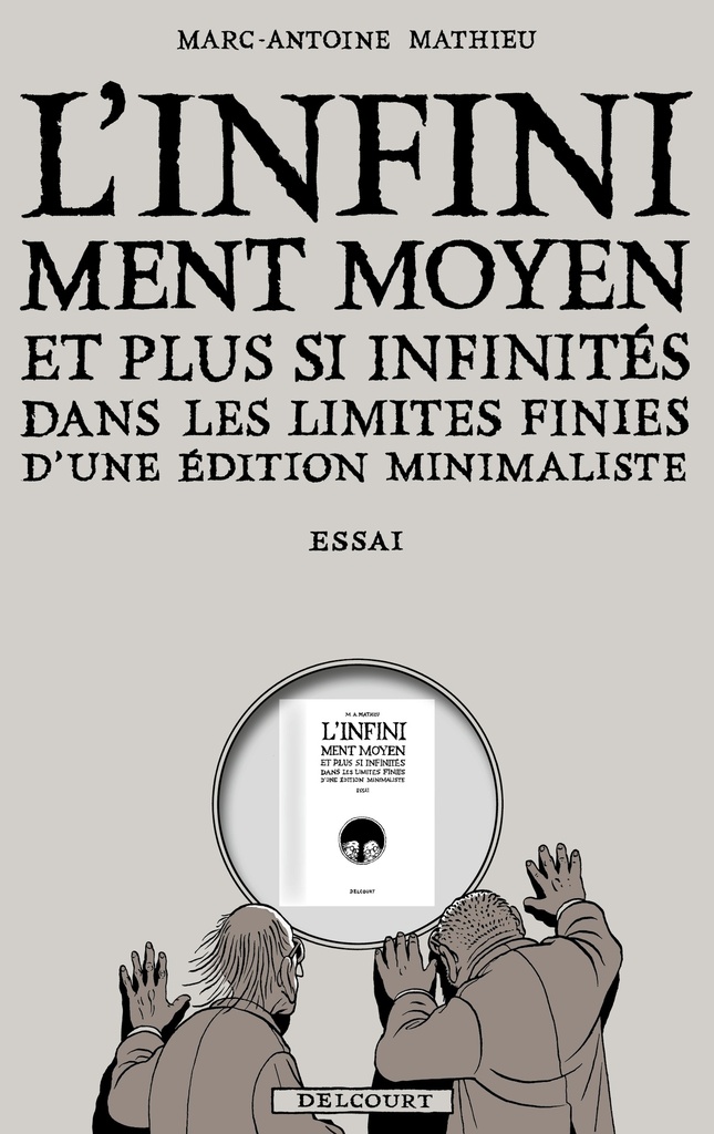 [9782413089940] Infiniment Moyen et plus si infinités dans les limites finies d'une édition minimaliste - Essai