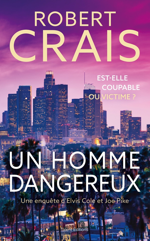 [9782378154912] Un homme dangereux - Une enquête d'Elvis Cole et Joe Pike