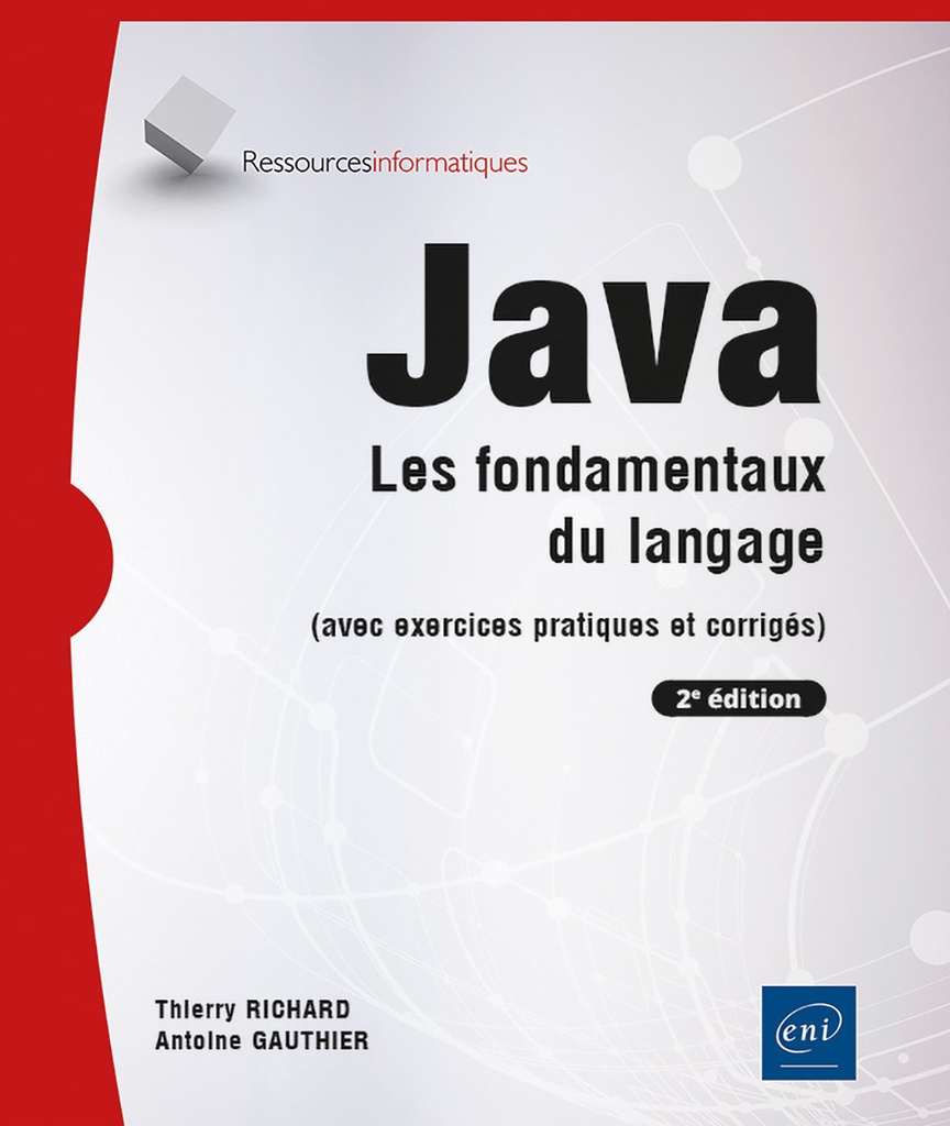 [9782409051241] Java - Les fondamentaux du langage (avec exercices pratiques et corrigés) (2e édition)
