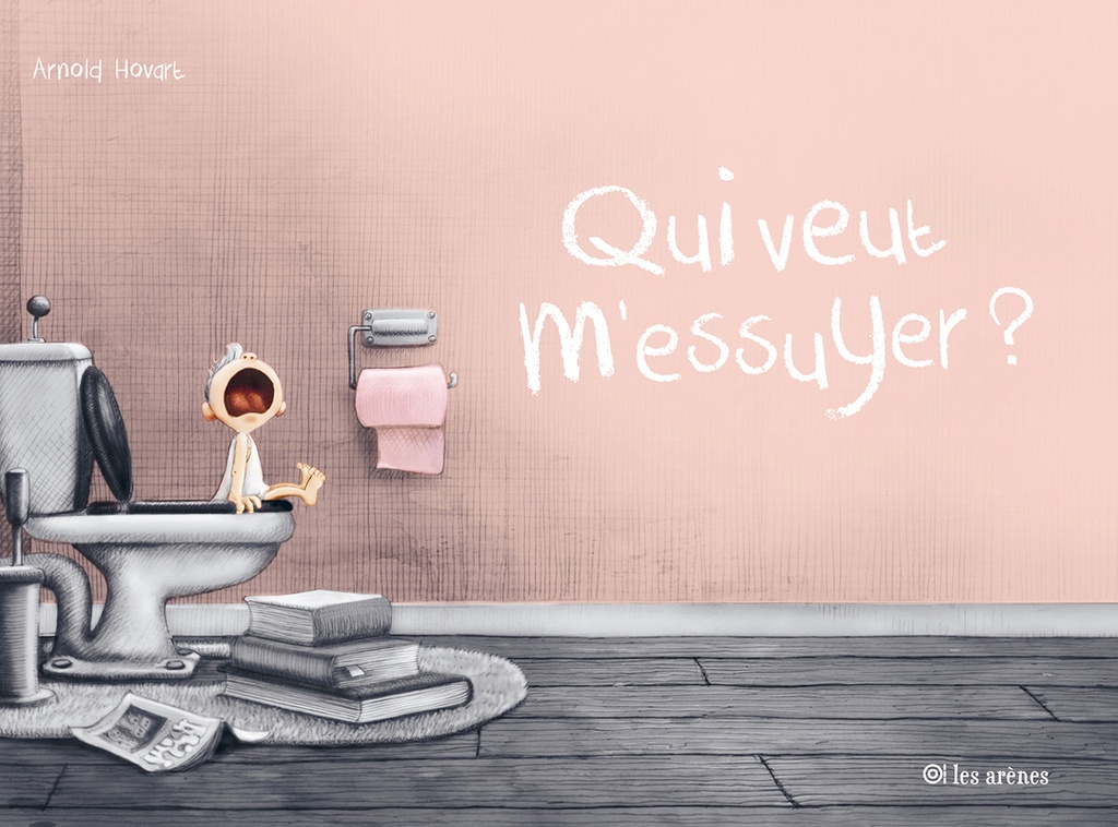 [9791037513939] Qui veut m'essuyer ?