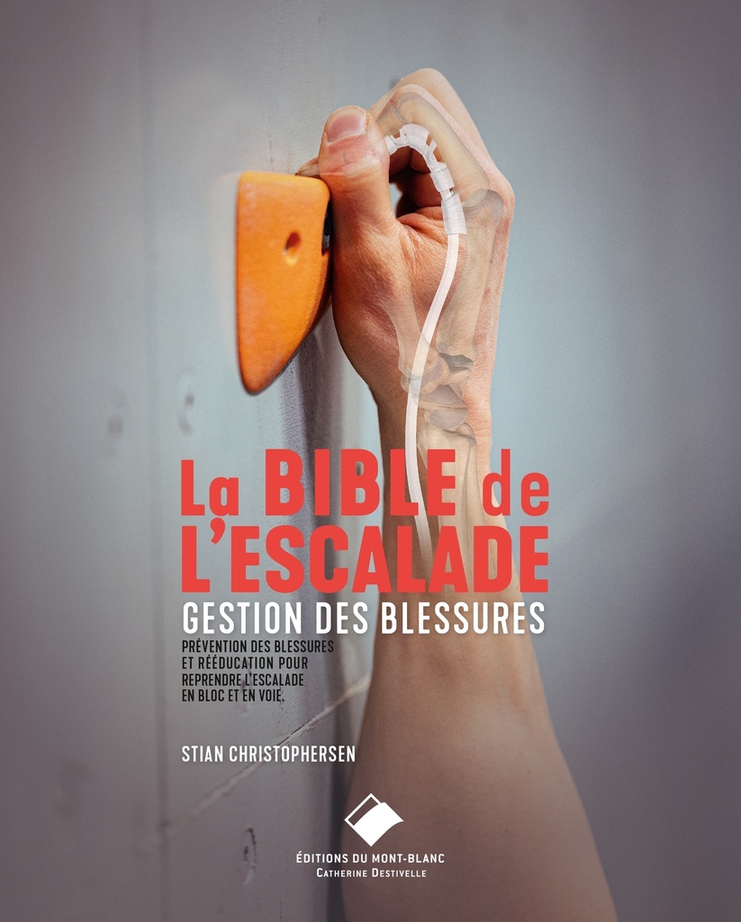 [9782365452007] La bible de l'escalade - blessures en escalade