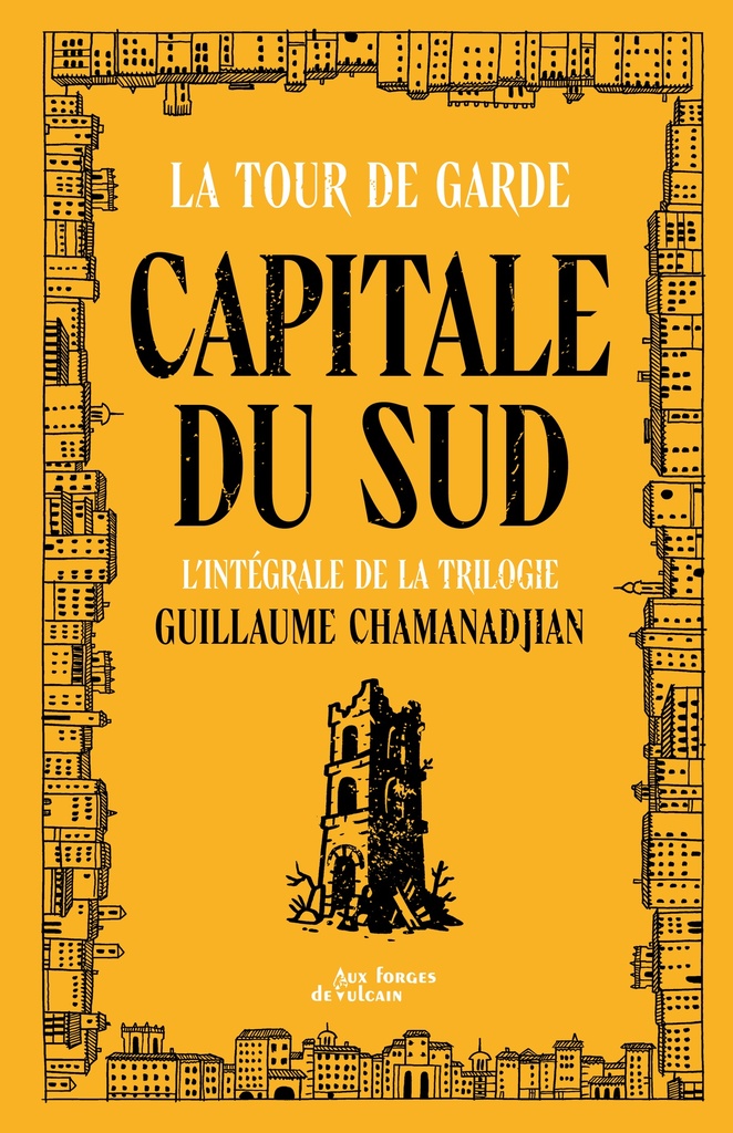 [9782373058611] Tour de garde Capitale du Sud - Intégrale