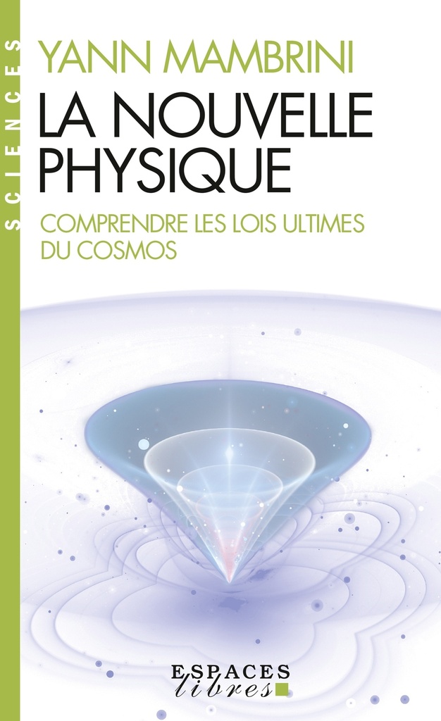 [9782226504418] La Nouvelle Physique (Espaces Libres - Sciences)