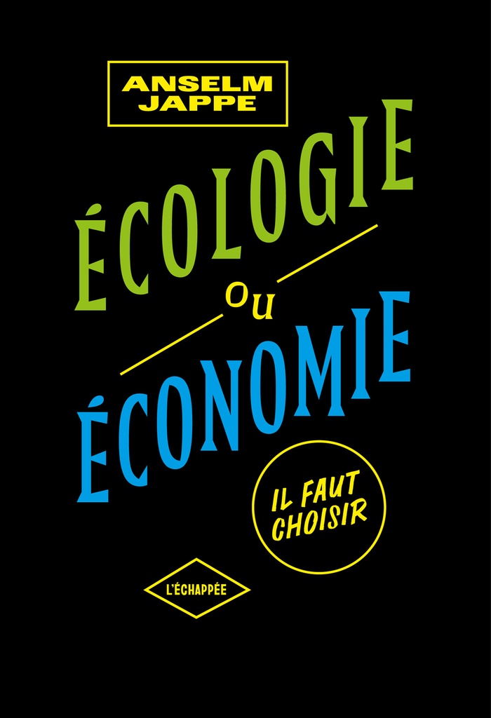 [9782373091809] Écologie ou économie,  il faut choisir