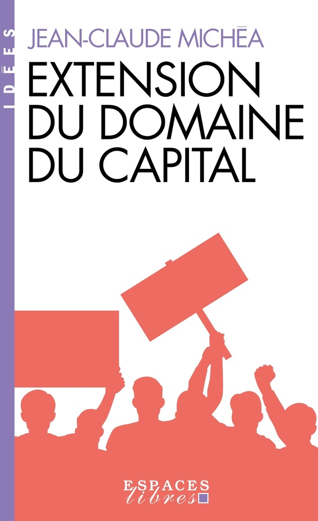 [9782226504425] Extension du domaine du capital (Espaces Libres - Idées)