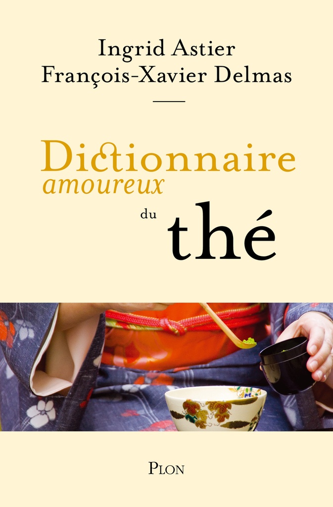 [9782259319706] Dictionnaire amoureux du thé