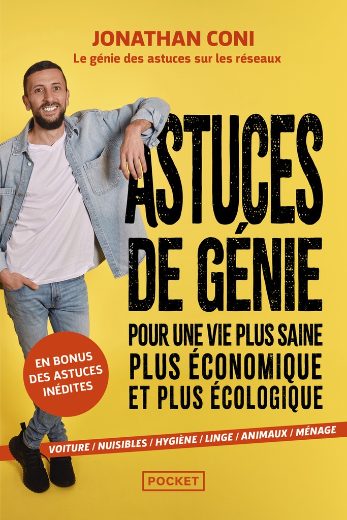 [9782266350006] Astuces de génie pour une vie plus saine, plus économique et plus écologique : voiture, nuisibles, hygiène, linge, animaux, ménage