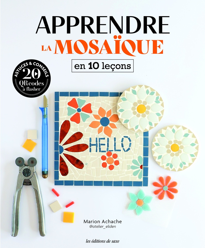[9782756542560] Apprendre la mosaïque en 10 leçons