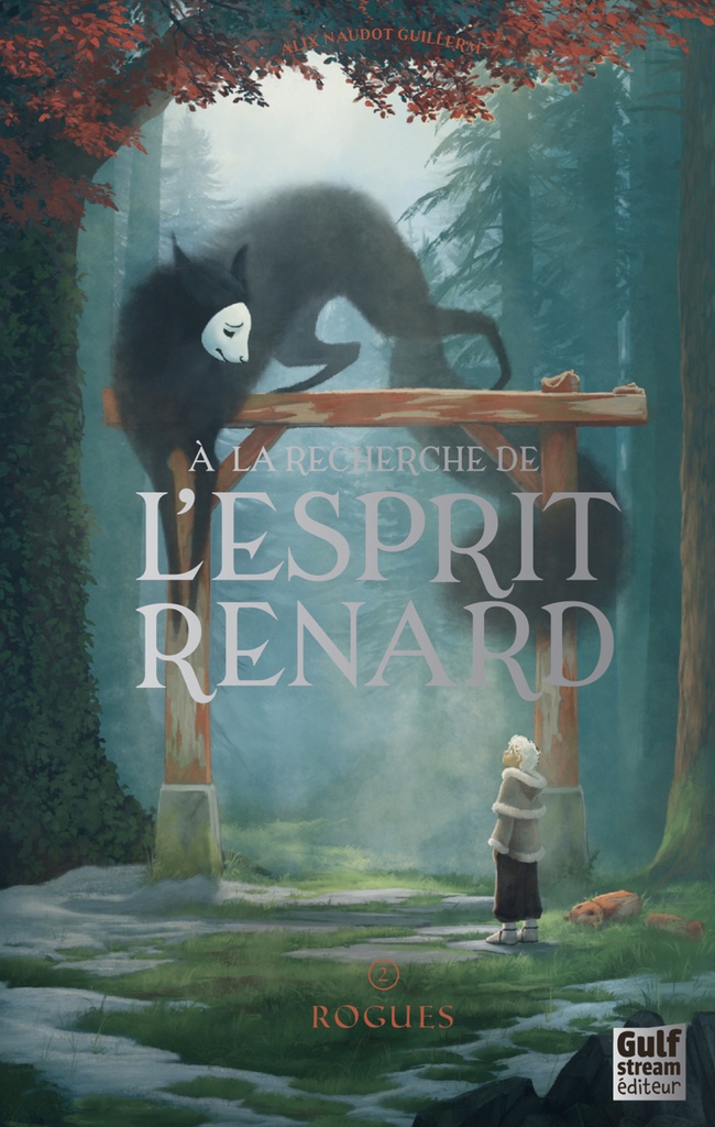 [9782383495192] À la recherche de l'esprit renard - Tome 2 Rogues