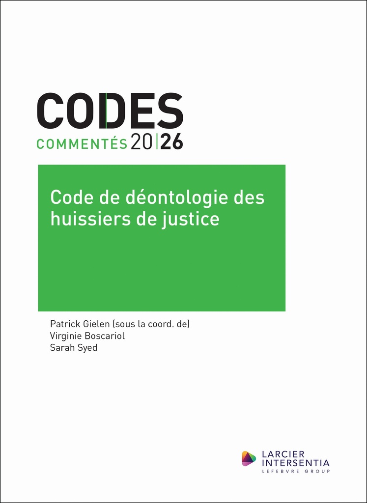 [9782807952041] Code commenté - Code de déontologie des huissiers de justice 2026