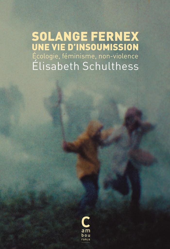 [9782386690761] Solange Fernex, une vie d'insoumission