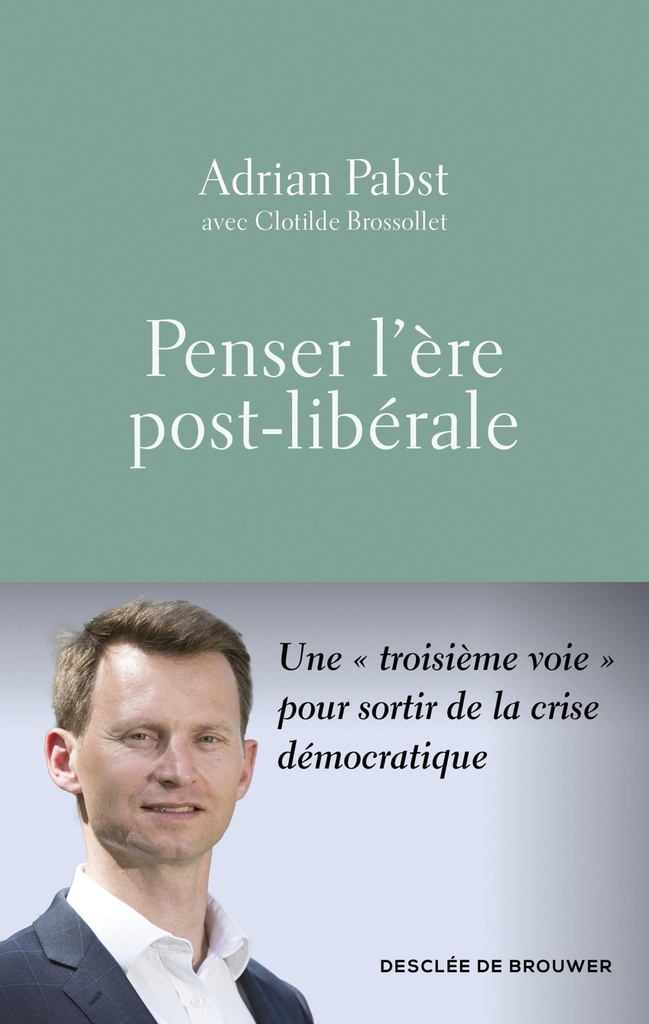 [9782220099231] Penser l'ère post-libérale