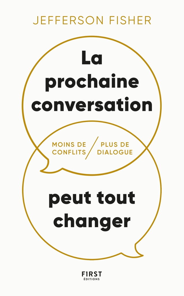 [9782412103050] La prochaine conversation peut tout changer - Moins de conflits, plus de dialogue