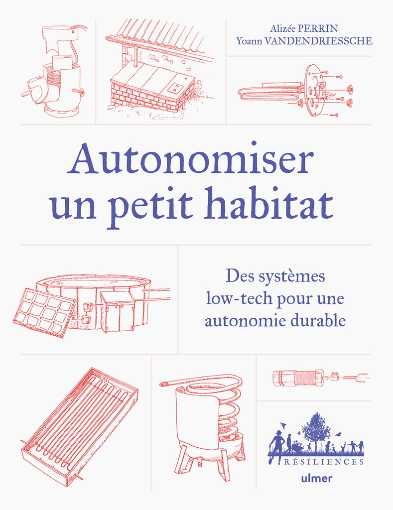 [9782379223990] Autonomiser un petit habitat - Des systèmes low-tech pour une autonomie durable