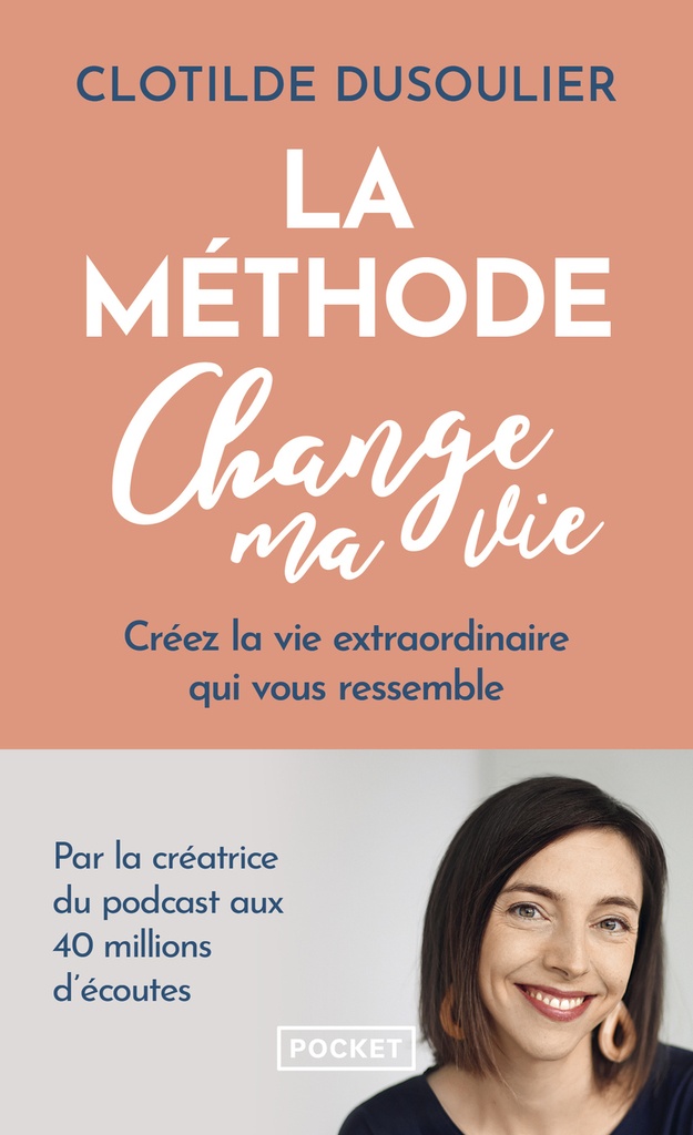 [9782266350853] La Méthode CHANGE MA VIE - Créez la vie extraordinaire qui vous ressemble