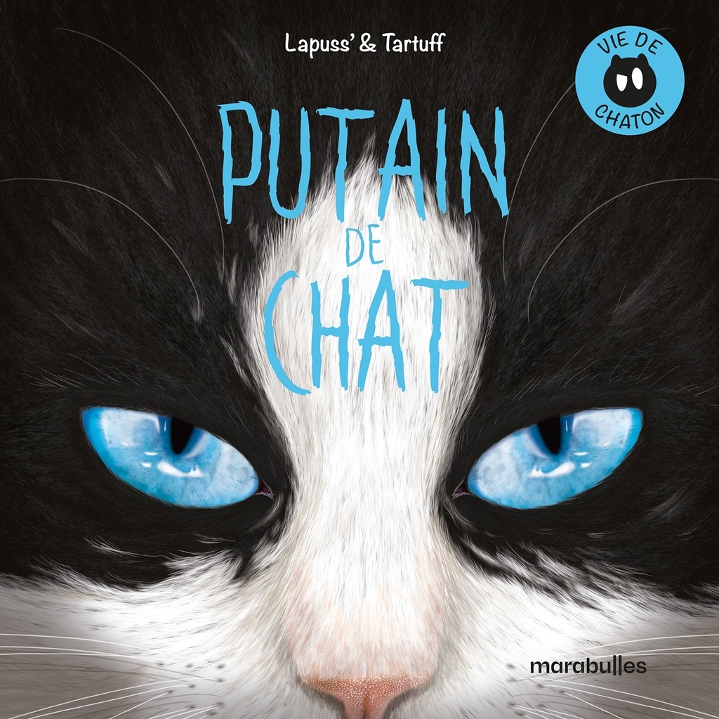 [9782501196185] Putain de chat - vie de chaton Tome 1