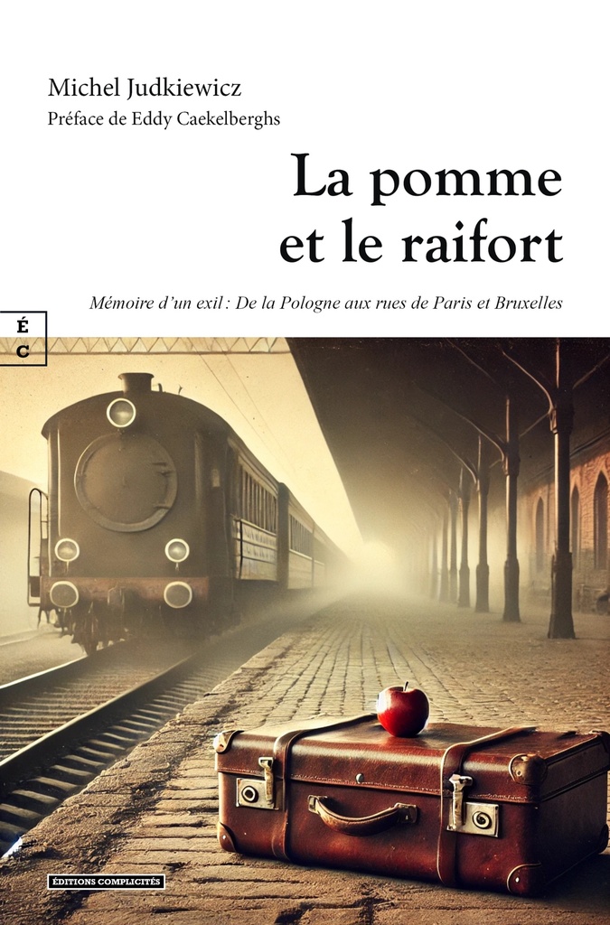 [9782386477928] La pomme et le raifort - mémoire d'un exil, de la Pologne aux rues de Paris et Bruxelles