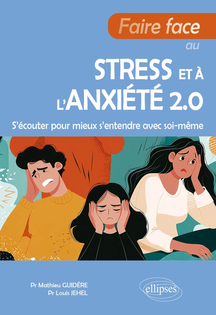 [9782340108264] Faire face au stress et à l'anxiété 2.0