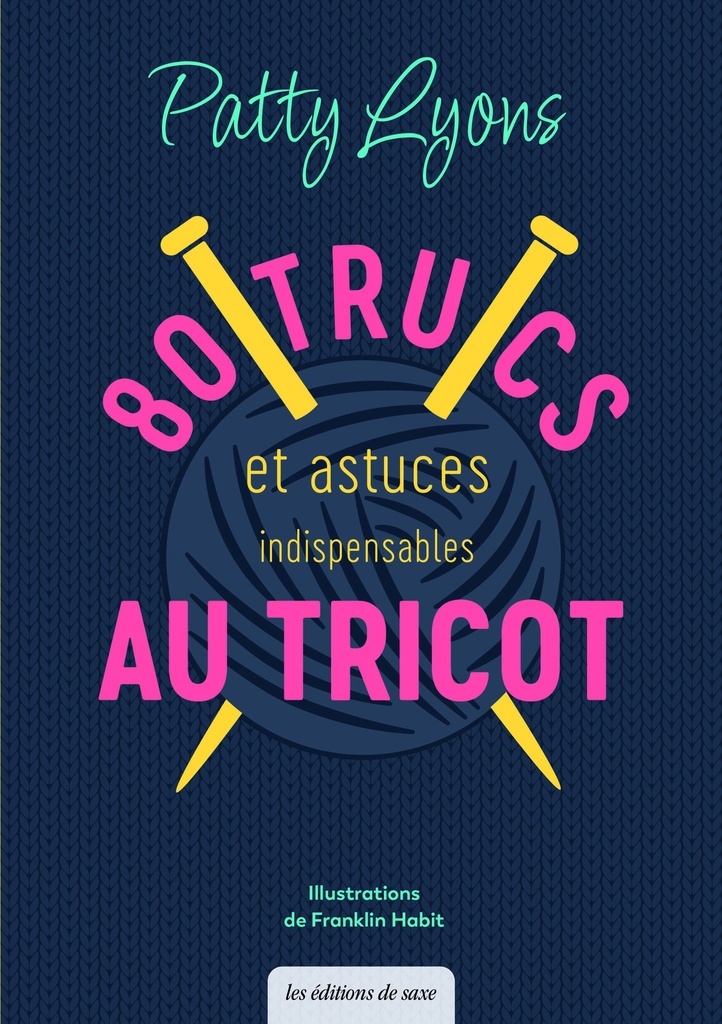 [9782756541723] 80 trucs & astuces indispensables au tricot