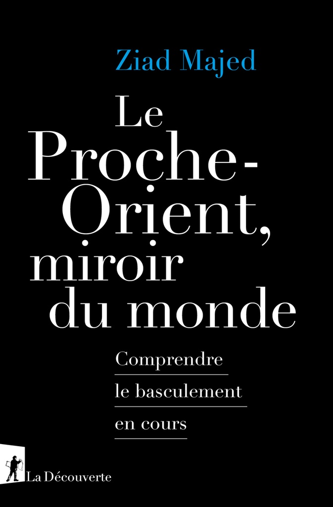 [9782348089732] Le Proche-Orient, miroir du monde - Comprendre le basculement en cours