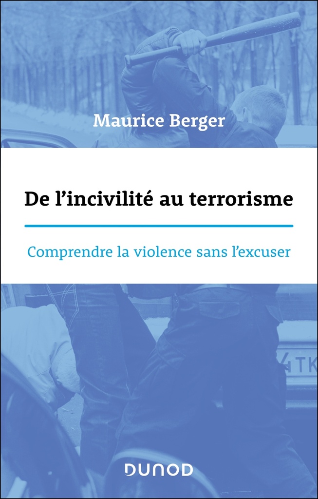[9782100886975] De l'incivilité au terrorisme