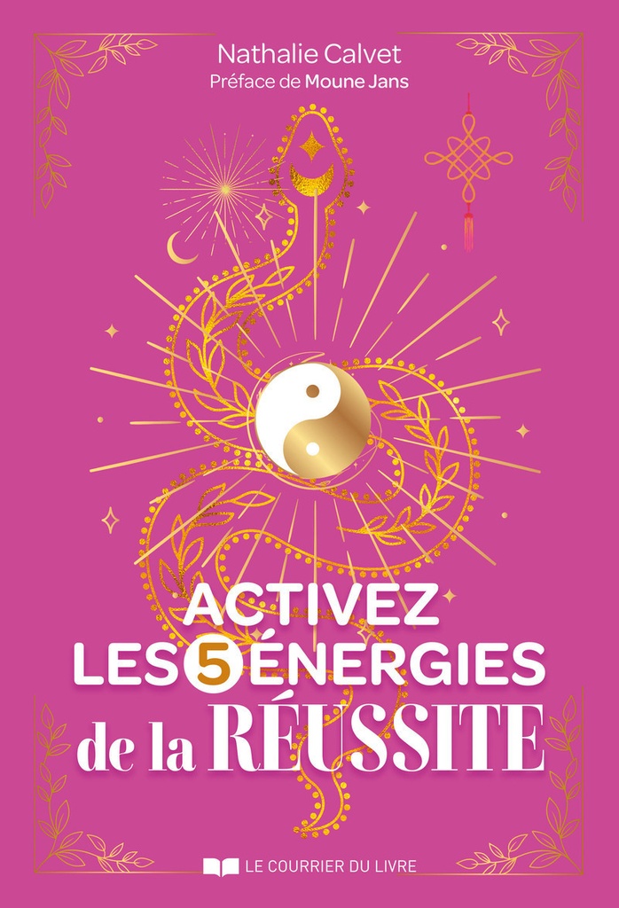 [9782702930526] Activez les 5 énergies de la réussite