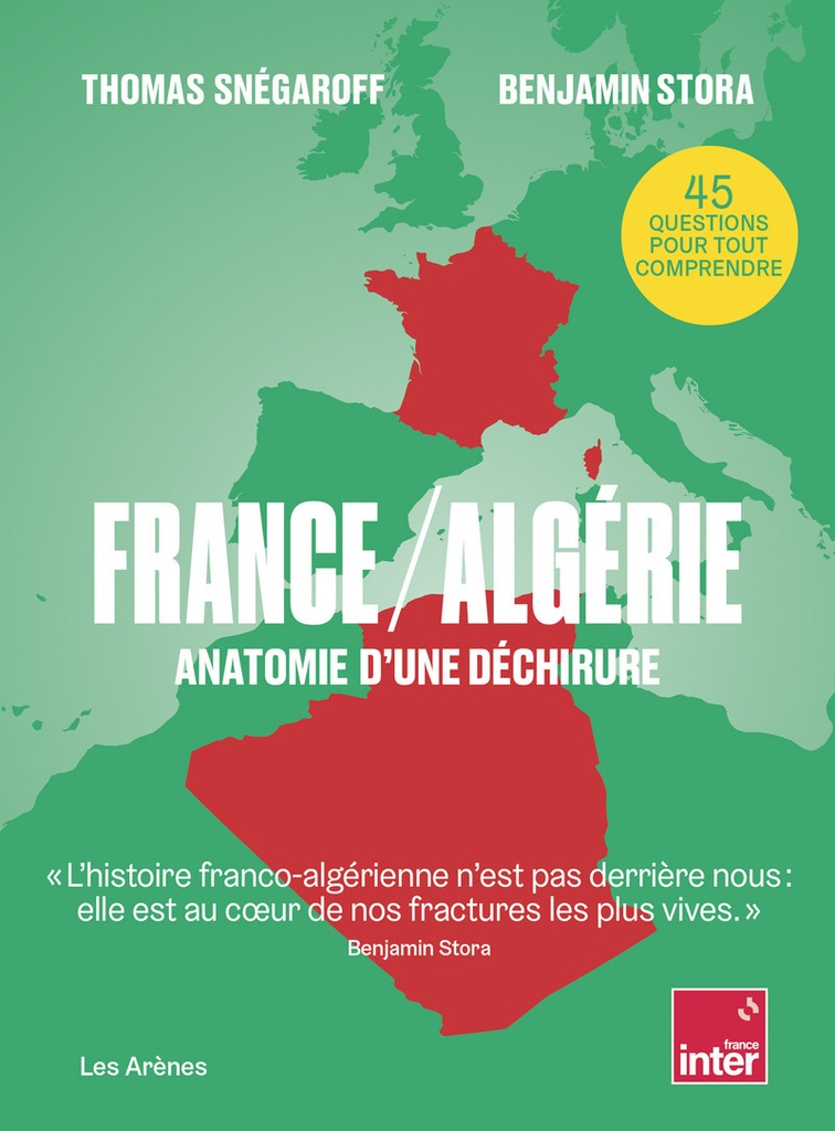 [9791037514714] France / Algérie - Anatomie d'une déchirure