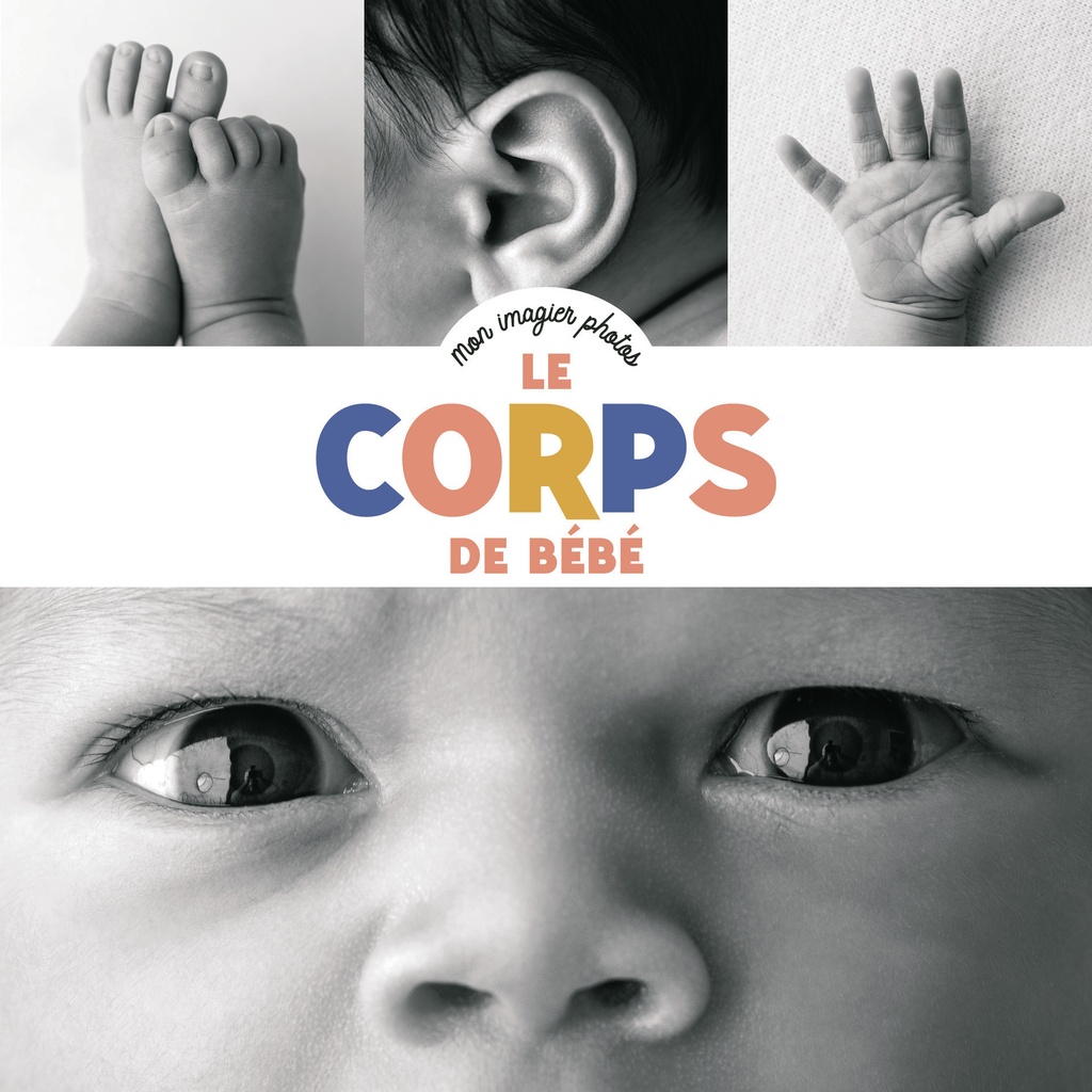 [9782203293519] Mon imagier photos - Le corps de bébé