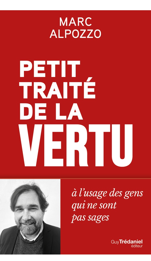 [9782813235121] Petit Traité de la vertu - A l'usage des gens qui ne sont pas sages