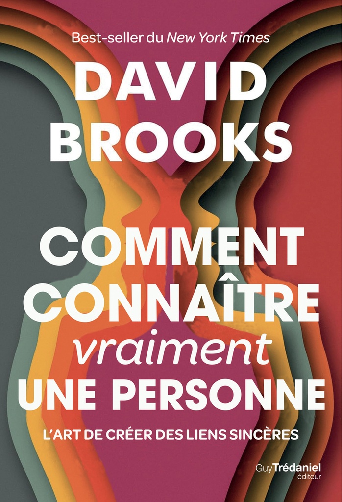 [9782813235060] Comment connaître (vraiment) une personne - L'art de créer des liens sincères