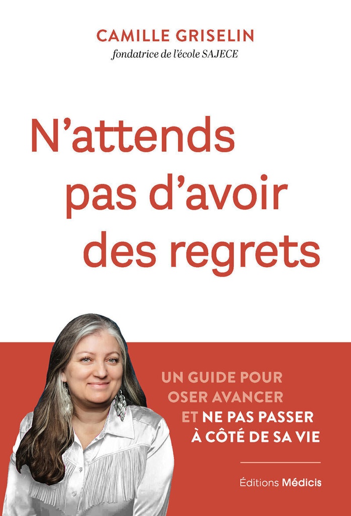 [9782385000615] N'attends pas d'avoir des regrets - Un guide pour oser avancer et ne pas passer à côté de sa vie