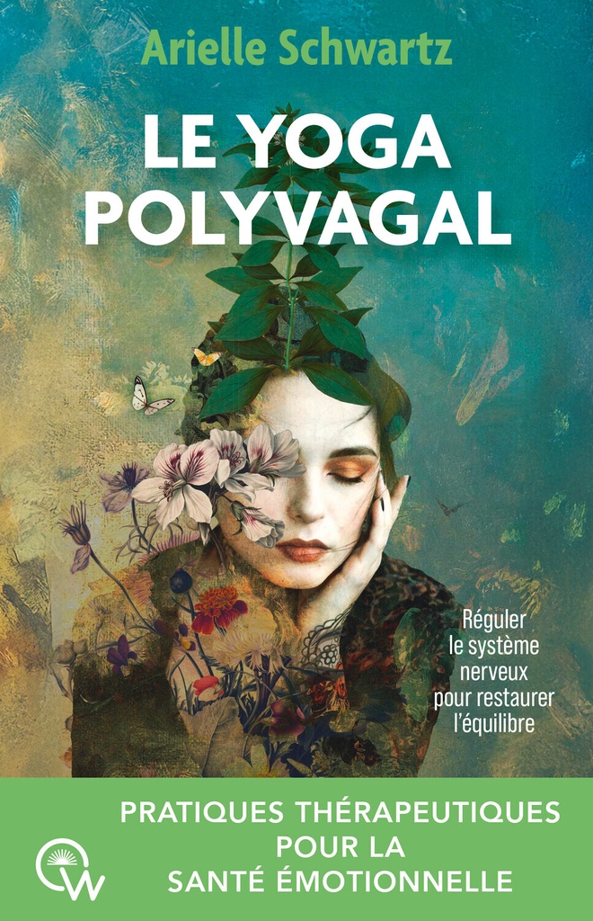 [9782494629677] Le yoga polyvagal - Pratiques thérapeutiques pour la santé émotionnelle